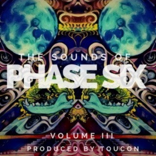 The Sounds of Phase Six: Vol. III