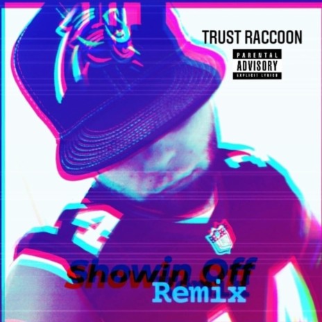 Showin Off (Remix) | Boomplay Music