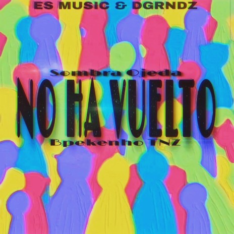 No ha vuelto ft. Bpekenho TNZ | Boomplay Music