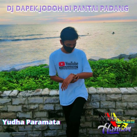 DJ Dapek Jodoh Di Pantai Padang