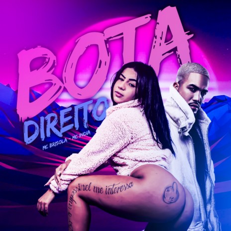 Bota direito ft. Mc India | Boomplay Music