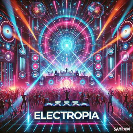 Electropia | Boomplay Music