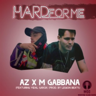 Hard for Me (feat. M.Gabbana & Vidal Garcia)