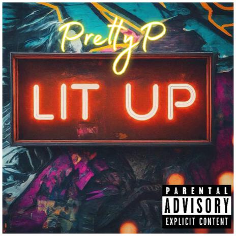 Lit Up | Boomplay Music