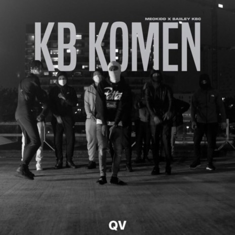 KB Komen ft. Bailey KBC | Boomplay Music