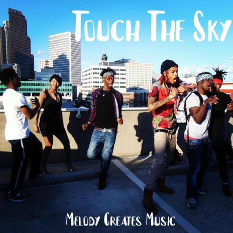 Touch The Sky | Boomplay Music