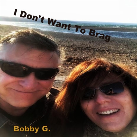 I Don't Want To Brag | Boomplay Music