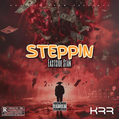 Steppin | Boomplay Music