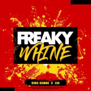 Freaky Whine (feat. Cio)