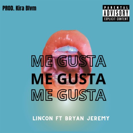 Me Gusta ft. Bryan Jeremy