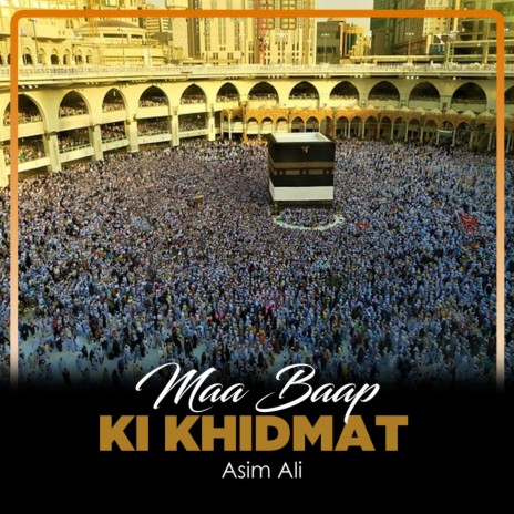 Maa Baap Ki Khidmat | Boomplay Music