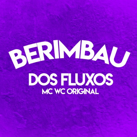 Berimbau dos Fluxos | Boomplay Music