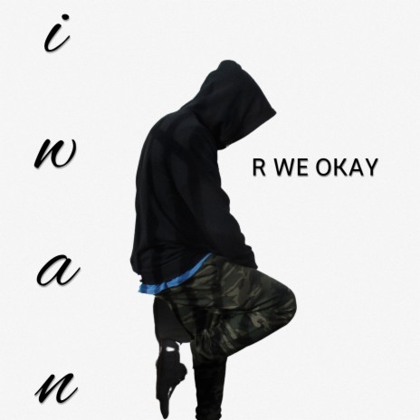 R We Okay | Boomplay Music