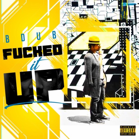 Fucked It Up | Boomplay Music