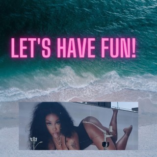 Let's Have Fun (Radio Edit)