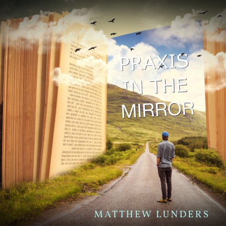 Praxis In The Mirror | Boomplay Music