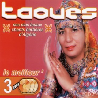 Le meilleur de Taoues, ses plus beaux chants berbères d'Algérie, Vol 2 of 3
