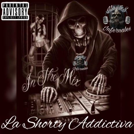 La Shorty Addictiva ft. Most Wanted, El Freckles & SnikyOne LokoPirata | Boomplay Music