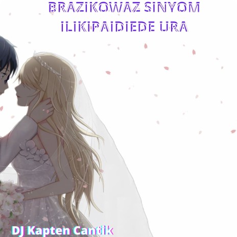 Brazikowaz Sinyom Ilikipaidiede Ura | Boomplay Music