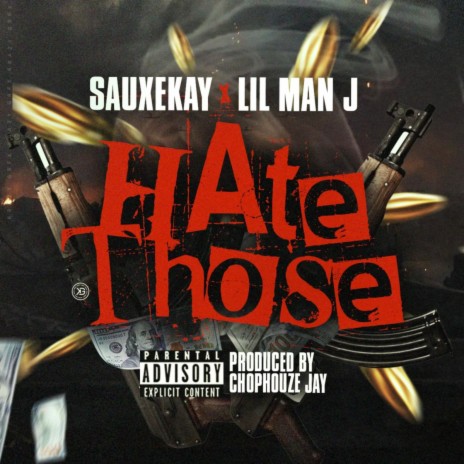 Hate Those (Remix) ft. Lil Man J | Boomplay Music