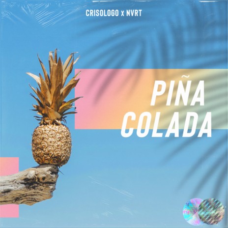 Piña Colada ft. NVRT | Boomplay Music