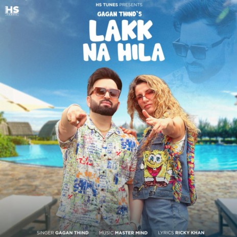 Lakk Na Hila | Boomplay Music