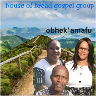 House of bread gospel group