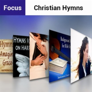 Focus: Christian Hymns