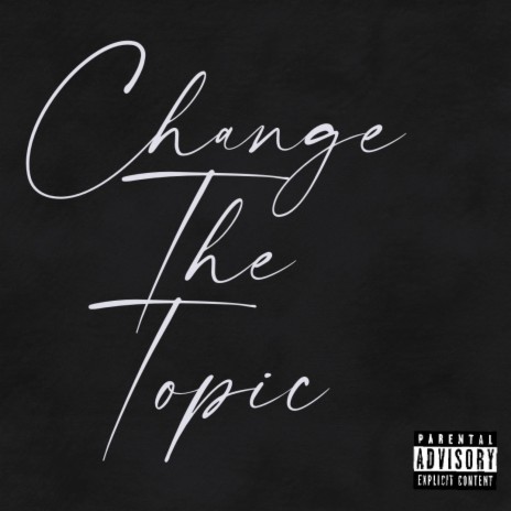 Change The Topic ft. Ray Lenoir