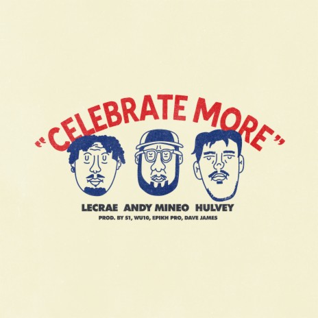Celebrate More ft. Andy Mineo, Hulvey & Lecrae