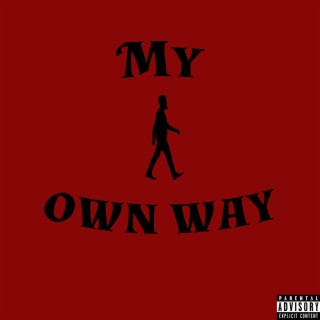 My Own Way