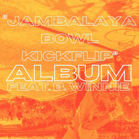 jambalaya bowl flipkicks (Instrumental) | Boomplay Music