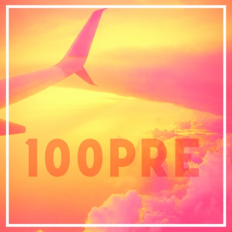 100Pre | Boomplay Music