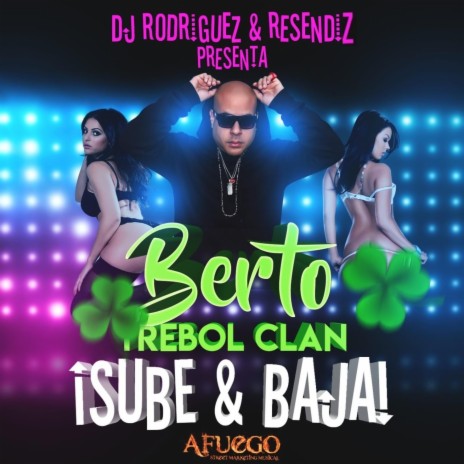 SUBE Y BAJA ft. BERTO TREBOL CLAN & RESENDIZ | Boomplay Music