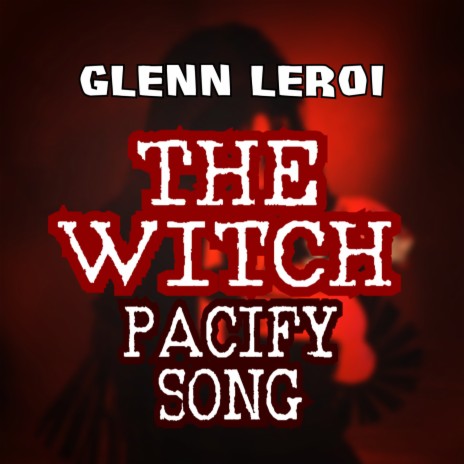 The Witch (Pacify Song) | Boomplay Music