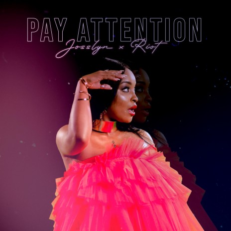 Pay Attention (feat. Riot)