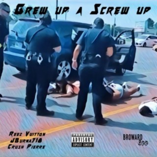 Grew Up a Screw Up