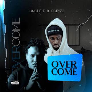 Overcome ft. Corizo lyrics | Boomplay Music