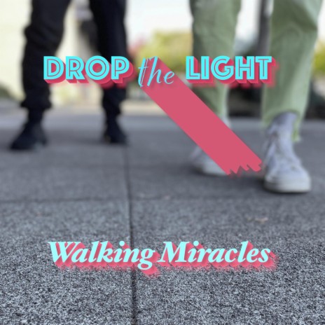 Walking Miracles | Boomplay Music
