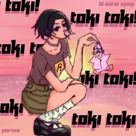 Toki Toki | Boomplay Music