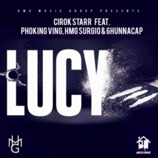 Lucy (feat. Phoking Ving, HMG Surgio & 6Hunnacap)