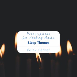 Prescriptions for Healing Music - Sleep Themes