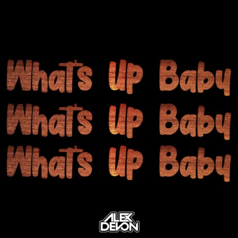 What's Up Baby | Boomplay Music