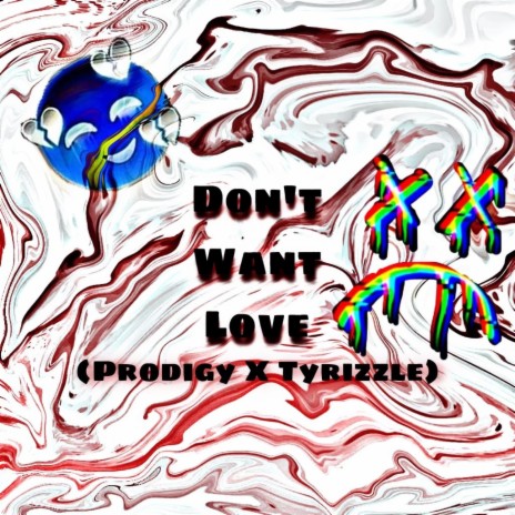 Don't Want Love ft. Prodigy | Boomplay Music