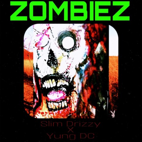 ZOMBIEZ ft. Yung DC | Boomplay Music