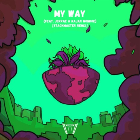 My Way (feat. Jerrae & RaJan Monroe) (StackMaster Remix) | Boomplay Music