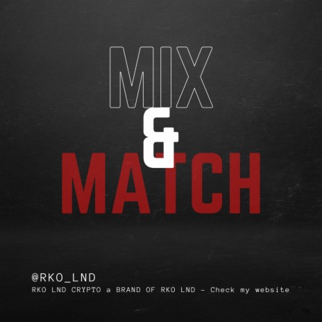 MIX & MATCH | Boomplay Music