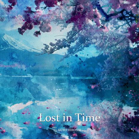 Lost in Time | Boomplay Music