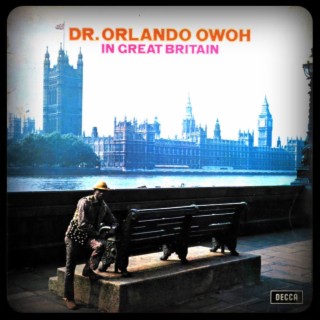 Dr. Orlando Owoh in Great Britain