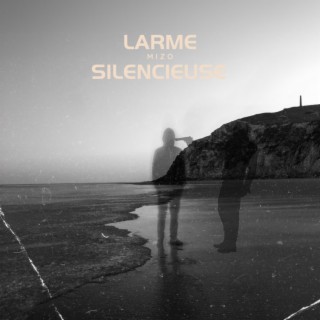 LARME SILENCIEUSE